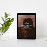 FREE GIFT: 7 - Day Alignment Reset Guide - Alchemist + Co